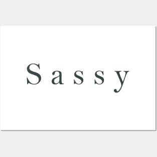 Simple classy 'sassy' in dark green color on white Posters and Art